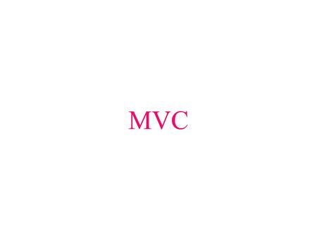 MVC.