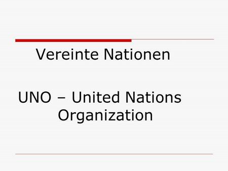 UNO – United Nations Organization