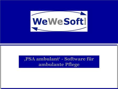 ‚PSA ambulant‘ - Software für ambulante Pflege