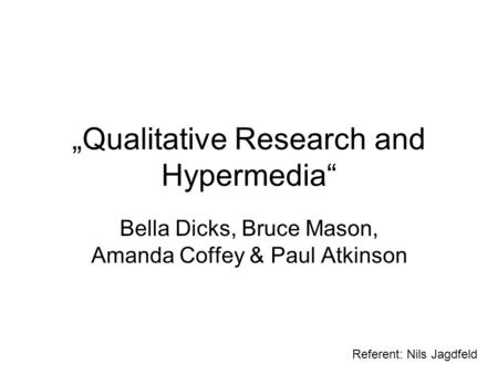 „Qualitative Research and Hypermedia“