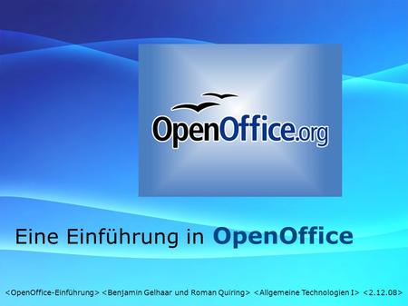 Eine Einführung in OpenOffice. Was? Freies Office-Paket mit offenem Quellcode Erste funktionierende Version im Oktober 2001 veröffentlicht Basiert auf.