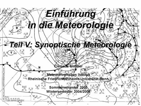 Einführung in die Meteorologie - Teil V: Synoptische Meteorologie -
