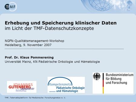 NGFN-Qualitätsmanagement-Workshop Heidelberg, 9. November 2007