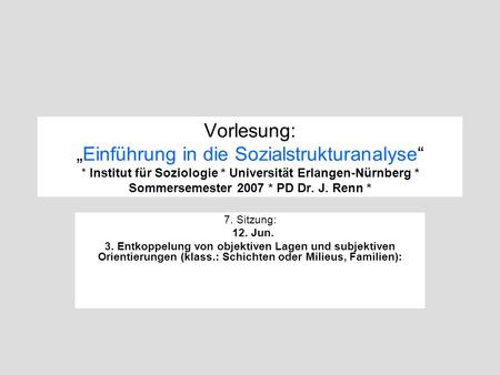 Vorlesung: „Einführung in die Sozialstrukturanalyse“