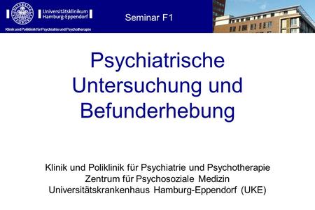 Psychiatrische Untersuchung und Befunderhebung Seminar F1