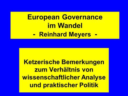 European Governance im Wandel - Reinhard Meyers -