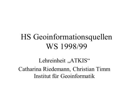 HS Geoinformationsquellen WS 1998/99