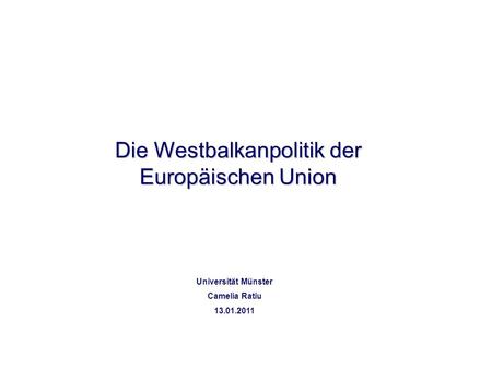 Die Westbalkanpolitik der Europäischen Union