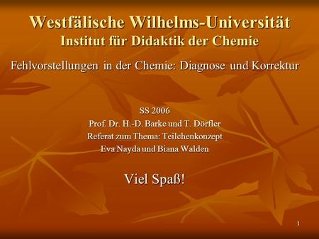 Westfälische Wilhelms-Universität Institut für Didaktik der Chemie