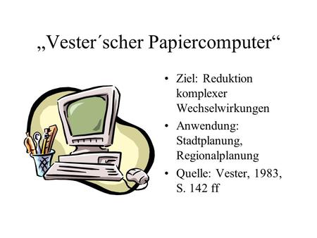 „Vester´scher Papiercomputer“