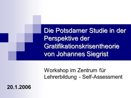 Workshop im Zentrum für Lehrerbildung - Self-Assessment