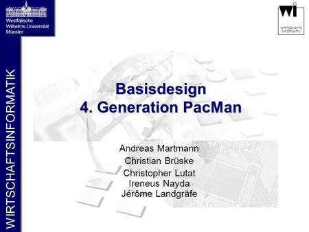 Basisdesign 4. Generation PacMan