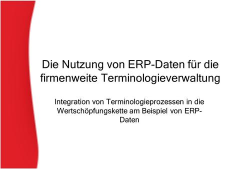 Die Nutzung von ERP-Daten für die firmenweite Terminologieverwaltung