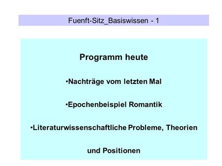 Nachträge vom letzten Mal Epochenbeispiel Romantik