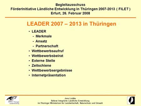 LEADER 2007 – 2013 in Thüringen Begleitausschuss