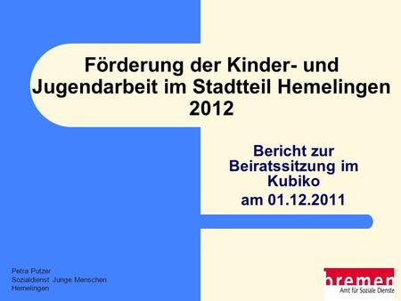Förderung der Kinder- und Jugendarbeit im Stadtteil Hemelingen 2012
