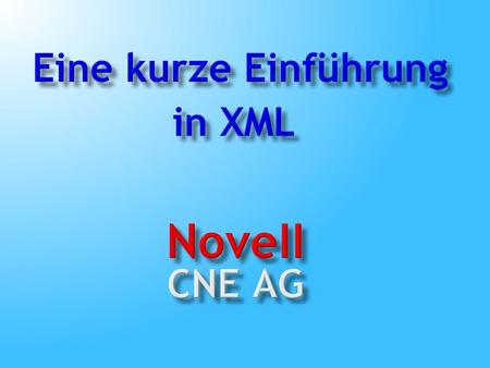 Überblick XML: Extensible Markup Language Entwickelt, um Informationen bereitzustellen, zu speichern und zu übertragen Im Gegensatz zu HTML keine vordefinierten.