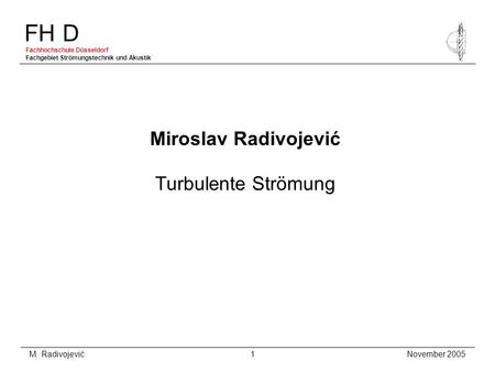 Miroslav Radivojević Turbulente Strömung