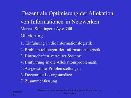 Dezentrale Optimierung der Allokation von Informationen in Netzwerken
