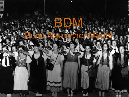 BDM Bund Deutscher Mädel