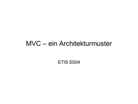MVC – ein Architekturmuster