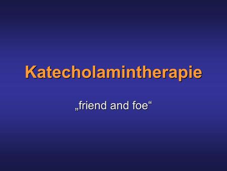 Katecholamintherapie