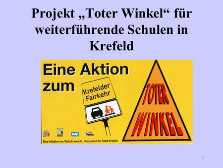 Projekt „Toter Winkel“ für weiterführende Schulen in Krefeld