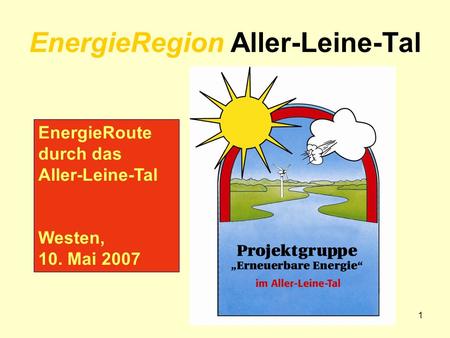 Cbv 05/071 EnergieRegion Aller-Leine-Tal EnergieRoute durch das Aller-Leine-Tal Westen, 10. Mai 2007.