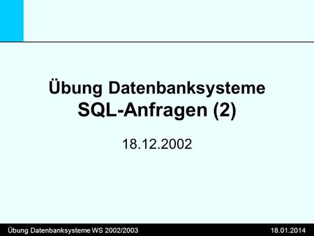 Übung Datenbanksysteme SQL-Anfragen (2)