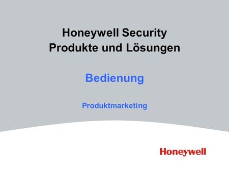Honeywell Security Produkte und Lösungen Bedienung