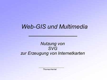 Web-GIS und Multimedia