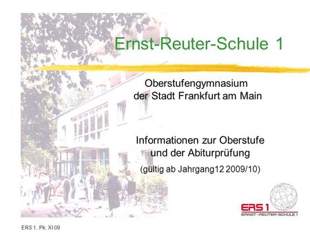 Ernst-Reuter-Schule 1 Oberstufengymnasium der Stadt Frankfurt am Main