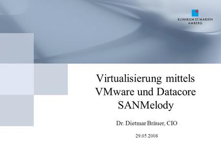Virtualisierung mittels VMware und Datacore SANMelody