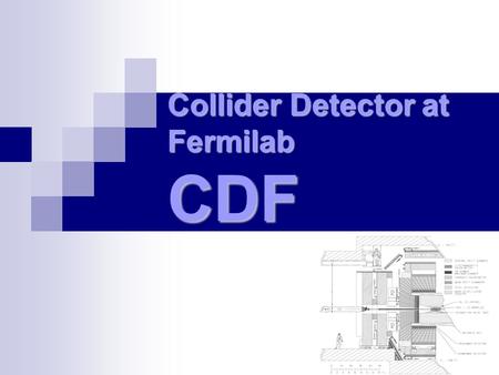 Collider Detector at Fermilab CDF