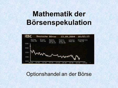 Mathematik der Börsenspekulation
