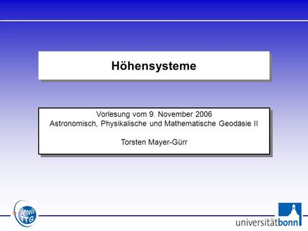 Höhensysteme Vorlesung vom 9. November 2006