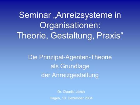 Seminar „Anreizsysteme in Organisationen: Theorie, Gestaltung, Praxis“