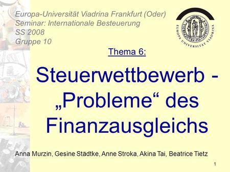 Thema 6: Steuerwettbewerb - „Probleme“ des Finanzausgleichs