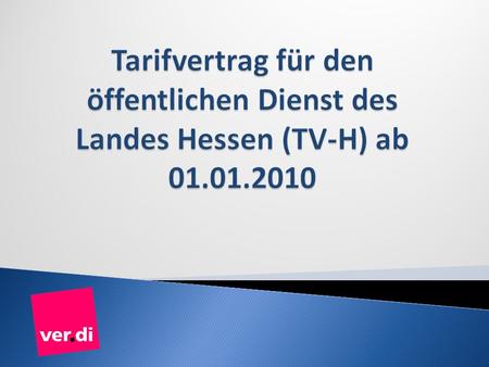 Tarifvertrag für den öffentlichen Dienst des Landes Hessen (TV-H) ab