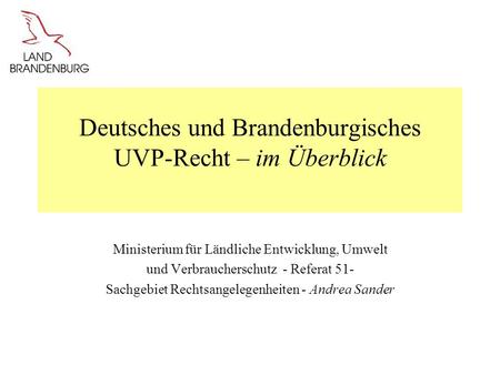 Deutsches und Brandenburgisches UVP-Recht – im Überblick