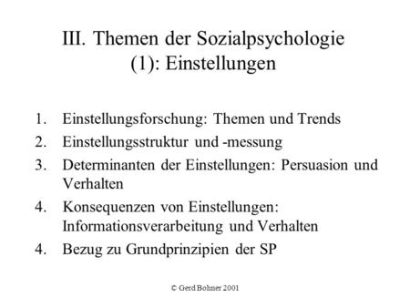 III. Themen der Sozialpsychologie (1): Einstellungen