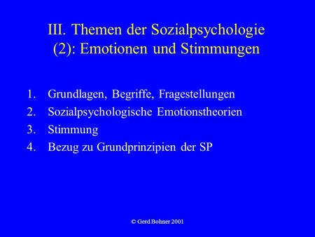 III. Themen der Sozialpsychologie (2): Emotionen und Stimmungen