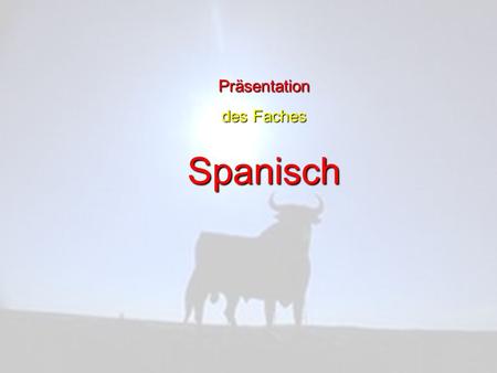 Präsentation des Faches Spanisch.
