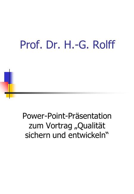 Power-Point-Präsentation zum Vortrag „Qualität sichern und entwickeln“