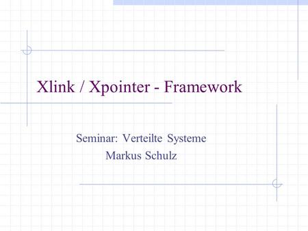 Xlink / Xpointer - Framework