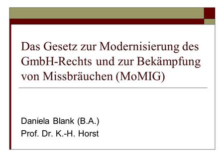 Daniela Blank (B.A.) Prof. Dr. K.-H. Horst