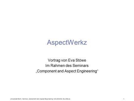 „Component and Aspect Engineering“
