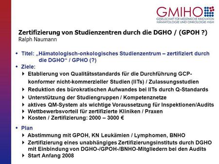 Zertifizierung von Studienzentren durch die DGHO / (GPOH ?)