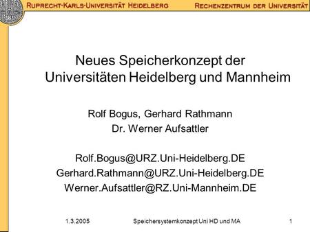 Neues Speicherkonzept der Universitäten Heidelberg und Mannheim
