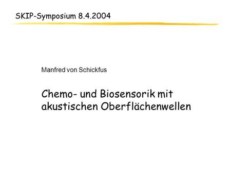 Chemo- und Biosensorik mit akustischen Oberflächenwellen